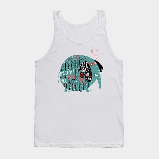 Elephant Quote Tank Top by 3antsinarow